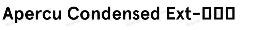 Apercu Condensed Ext字体转换 Apercu Condensed Ext字体转换